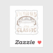 Ik ben niet oud Ik ben Classic Retro  Funny Car Qu Sticker (Vel)