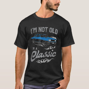 Ik ben niet oud... ik ben een klassieke grappige 6 t-shirt