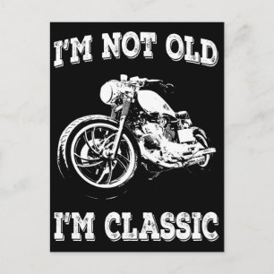 Ik ben niet oud, ik ben een klassieke  prijsopgave briefkaart