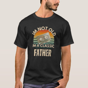 Ik ben niet oud, ik ben een klassieke vader vintag t-shirt