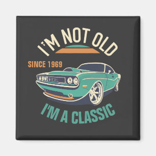Ik ben niet oud, ik ben een klassieke Vintage-auto Magneet