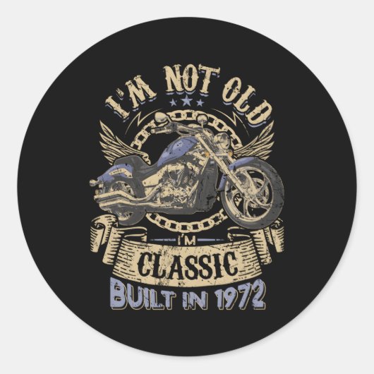 Ik ben niet oud Ik ben gebouwd 1972 Motorcycle 51t Ronde Sticker (Voorkant)