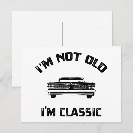 Ik ben niet oud, ik ben gewoon klassiek briefkaart (Voorkant / Achterkant)