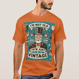 Ik ben niet oud, ik ben gewoon t-shirt