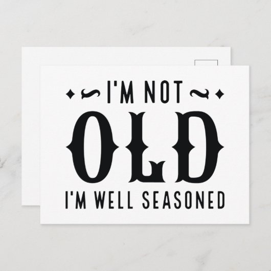 Ik ben niet oud, ik ben goed gekruid briefkaart (Voorkant / Achterkant)