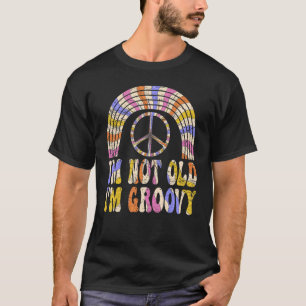Ik ben niet oud, ik ben Groovy 70's esthetische No T-shirt