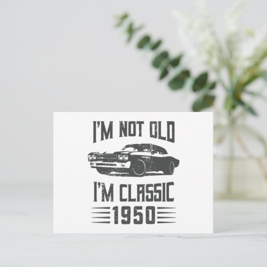 Ik ben niet oud, ik ben klassiek 1950 70ste verjaa briefkaart (Staand voorkant)