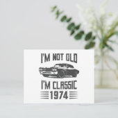 Ik ben niet oud, ik ben Klassiek 1974 50e verjaard Briefkaart (Staand voorkant)