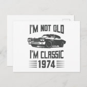 Ik ben niet oud, ik ben Klassiek 1974 50e verjaard Briefkaart (Voorkant / Achterkant)