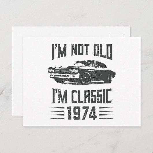 Ik ben niet oud, ik ben Klassiek 1974 50e verjaard Briefkaart (Voorkant / Achterkant)