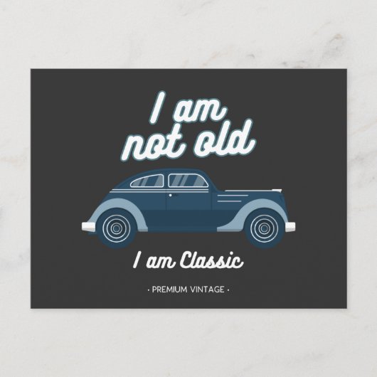 Ik ben niet oud, ik ben klassiek briefkaart (Voorkant)