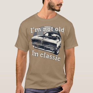 Ik ben niet oud, ik ben klassiek grappig retro 1 t-shirt
