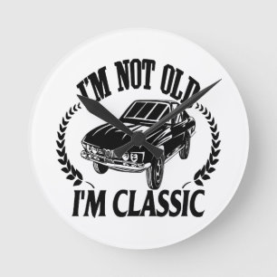 Ik ben niet oud ik ben Klassiek grappige auto Ronde Klok
