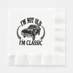 Ik ben niet oud ik ben klassiek grappige auto servet