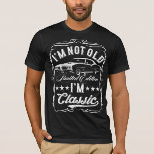 Ik ben niet oud, ik ben klassiek grappige auto vin t-shirt