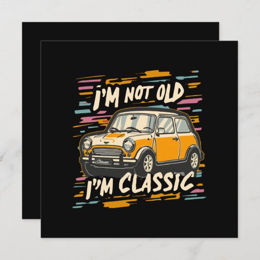 Ik ben niet oud Ik ben klassiek Kaart (Voorkant / Achterkant)