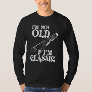 Ik ben niet oud, ik ben klassiek oud gereedschap J T-shirt