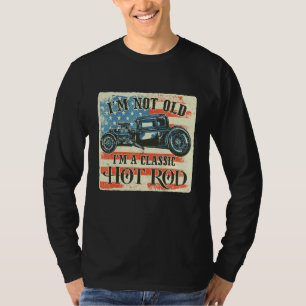 Ik ben niet oud, ik ben klassiek Retro Amerikaanse T-shirt