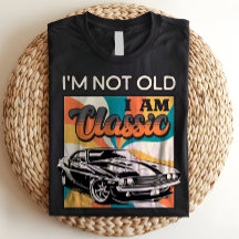 Ik ben niet oud, ik ben klassiek Retro Vintage Ver