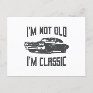 Ik ben niet oud, ik ben klassiek Vintage auto verj Briefkaart
