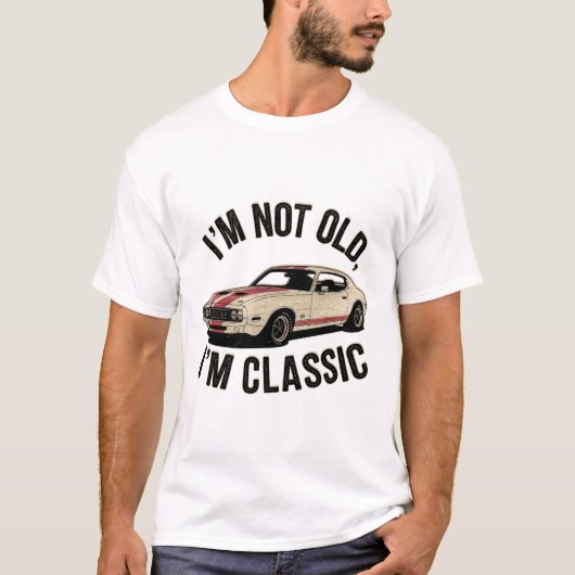 Ik ben niet oud Ik ben klassieke Grappige Auto Gra T-shirt (Voorkant)