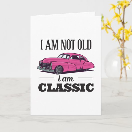 Ik ben niet oud ik ben klassieke kaart (Gele Bloem)