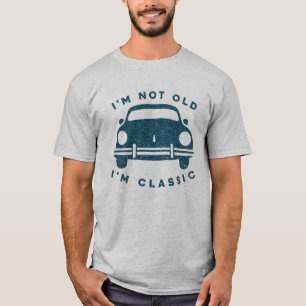 Ik ben niet oud. Ik ben klassieke verjaardag.. T-shirt