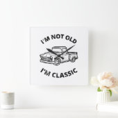  Ik ben niet oud, ik ben klassieke  Vierkante Klok (Huis)