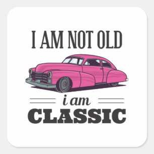 Ik ben niet oud ik ben klassieke vierkante sticker