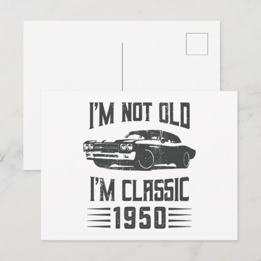 Ik ben niet oud, ik ben Klassieker 1950 70ste verj Briefkaart (Voorkant / Achterkant)