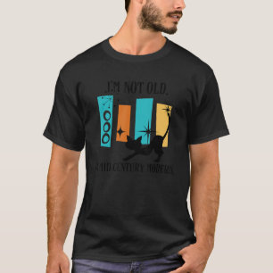 Ik ben niet oud. Ik ben middeleeuwse moderne kool. T-shirt