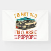 Ik ben niet oud, ik ben Poppop Opa Spandoek (Horizontaal)