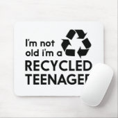 Ik ben niet oud, ik ben recycleerde tiener muismat (Met muis)
