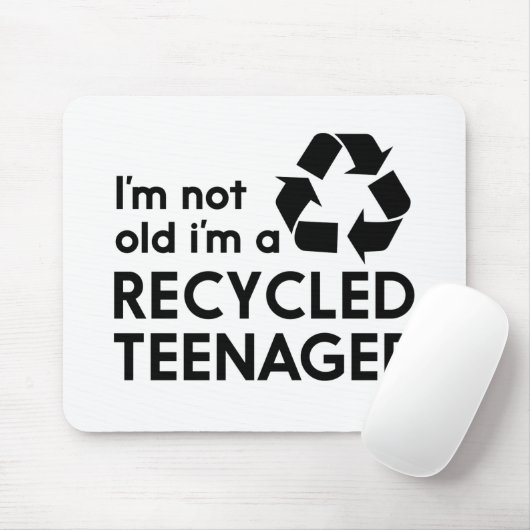 Ik ben niet oud, ik ben recycleerde tiener muismat (Met muis)