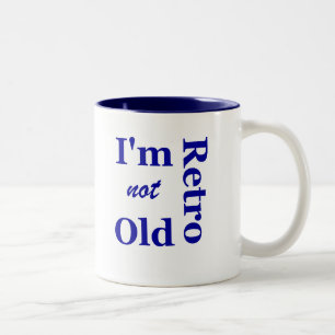 Ik ben niet oud, ik ben retro keramische mok