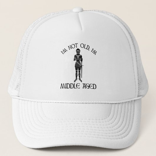 Ik ben niet oud - ik ben van middelbare leeftijd trucker pet (Voorkant)