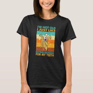 Ik ben niet oud, ik eet gewoon graag banaan - Grap T-shirt