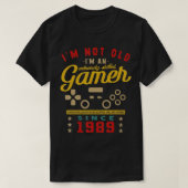 Ik ben niet oud Im A-serie van 1989VideogameGaming T-shirt (Design voorkant)