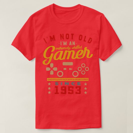 Ik ben niet oud Im A Skill 1953VideogameGaming 2 T-shirt (Design voorkant)