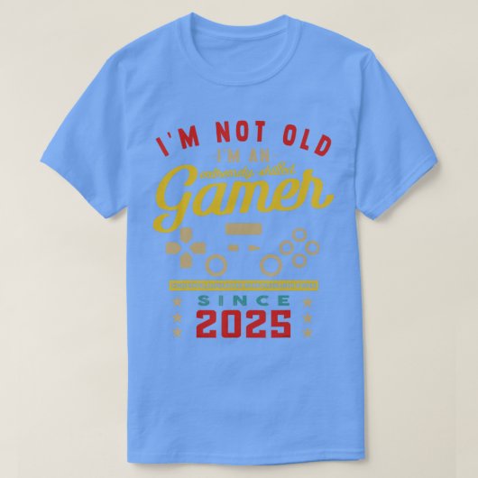 Ik ben niet oud Im A Skill 2025VideogameGaming 1 T-shirt (Design voorkant)