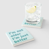 Ik ben niet ouder dan ik alleen maar beter ben stenen onderzetter (Zijkant)