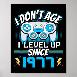 Ik ben niet ouder dan ik sinds 1977 Gaming 46th Bi Poster