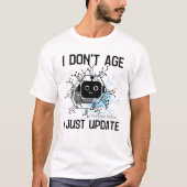 Ik ben niet ouder, ik update gewoon. b t-shirt (Voorkant)