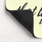 Ik ben niet over dat leven muismat (Hoek)