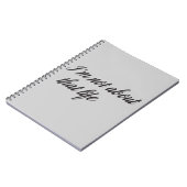 Ik ben niet over dat leven notitieboek (Linkerzijde)