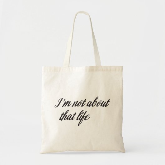 Ik ben niet over dat leven tote bag (Voorkant)