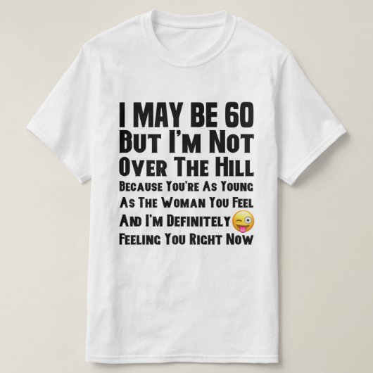 Ik ben niet over de heuvel t-shirt (Design voorkant)