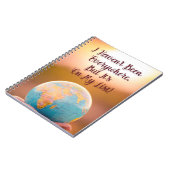 Ik ben niet overal geweest, maar het staat op mijn notitieboek (Linkerzijde)