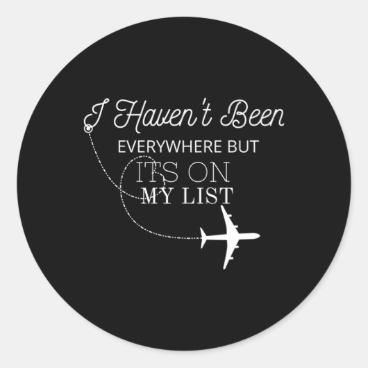 Ik ben niet overal geweest, maar het staat op mijn ronde sticker (Voorkant)