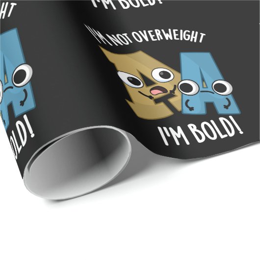 Ik ben niet overgewicht ik ben Bold Funny Font Pun Cadeaupapier (Rol Hoek)